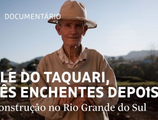 Documentário da Folha registra espera de famílias gaúchas pela reconstrução no RS